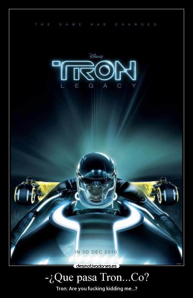 -¿Que pasa Tron...Co? - 