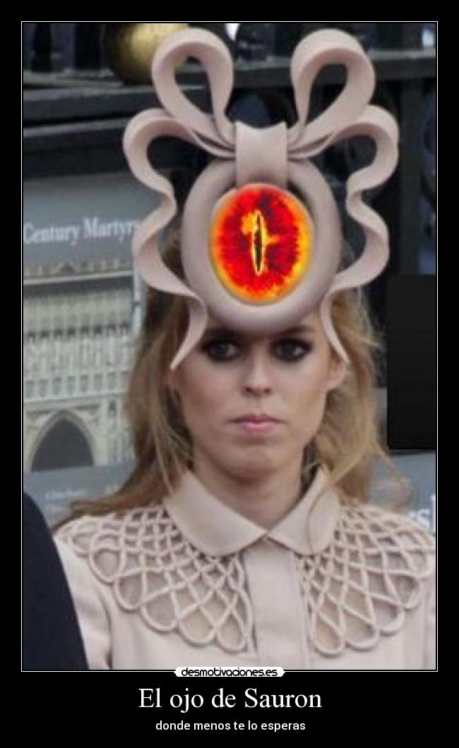 El ojo de Sauron - donde menos te lo esperas