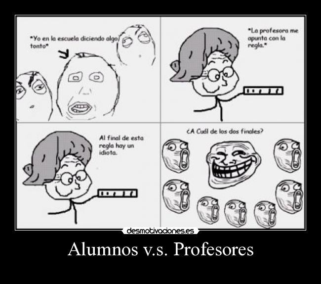 Alumnos v.s. Profesores - 