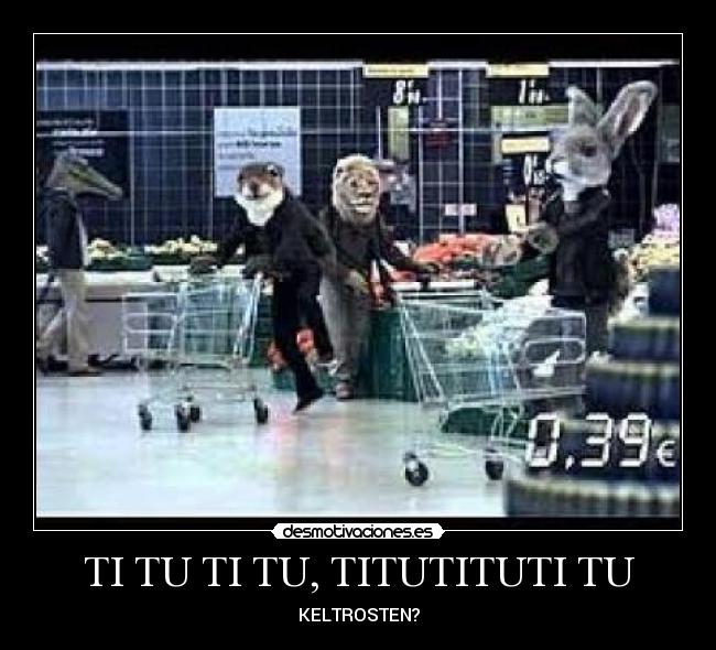 TI TU TI TU, TITUTITUTI TU - 