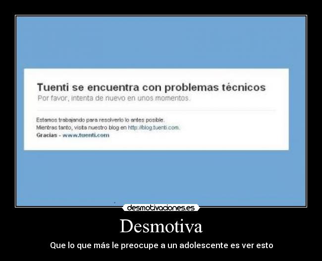 Desmotiva - Que lo que más le preocupe a un adolescente es ver esto