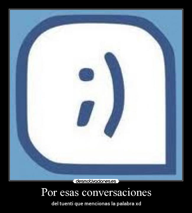 Por esas conversaciones - 