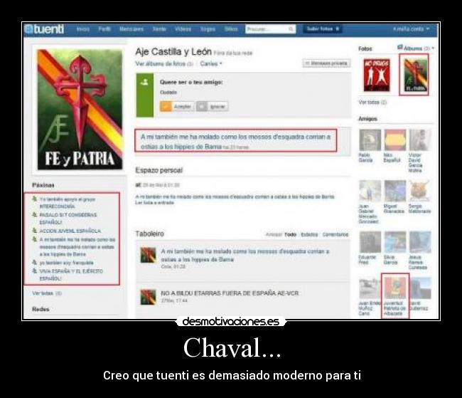 Chaval... - Creo que tuenti es demasiado moderno para ti