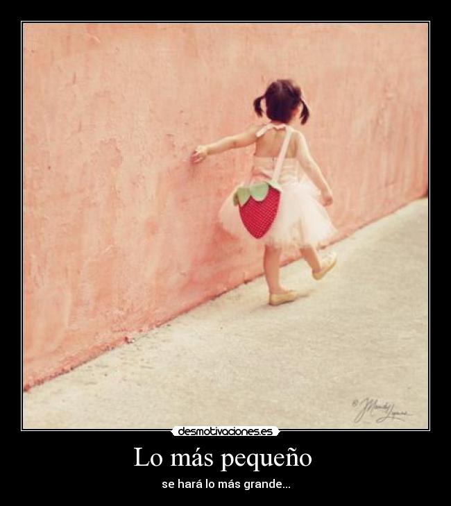 Lo más pequeño -