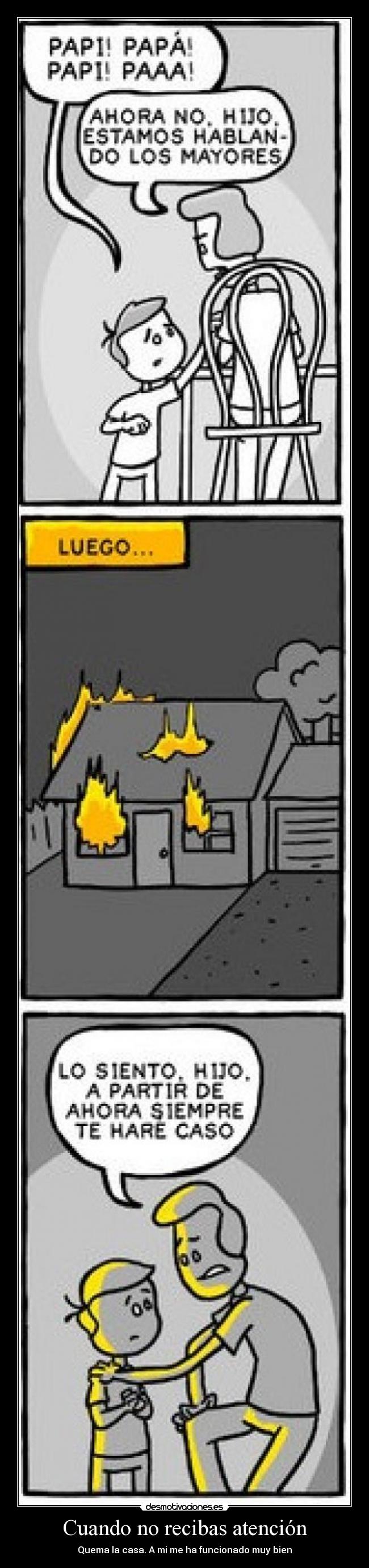 Cuando no recibas atención -