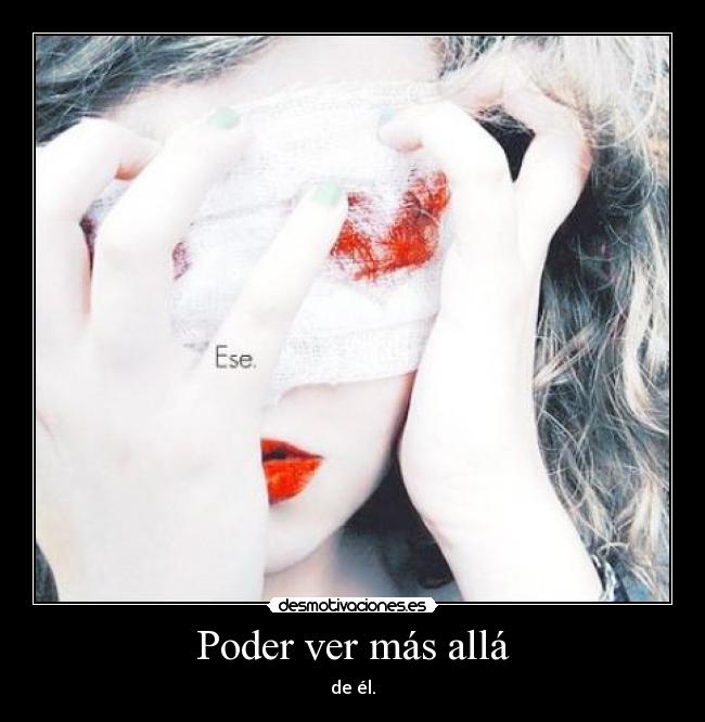 Poder ver más allá - 