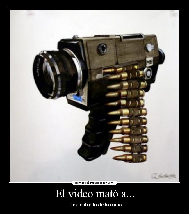 El video mató a... - 