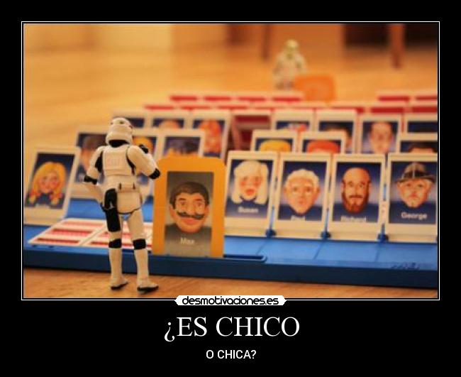 ¿ES CHICO -