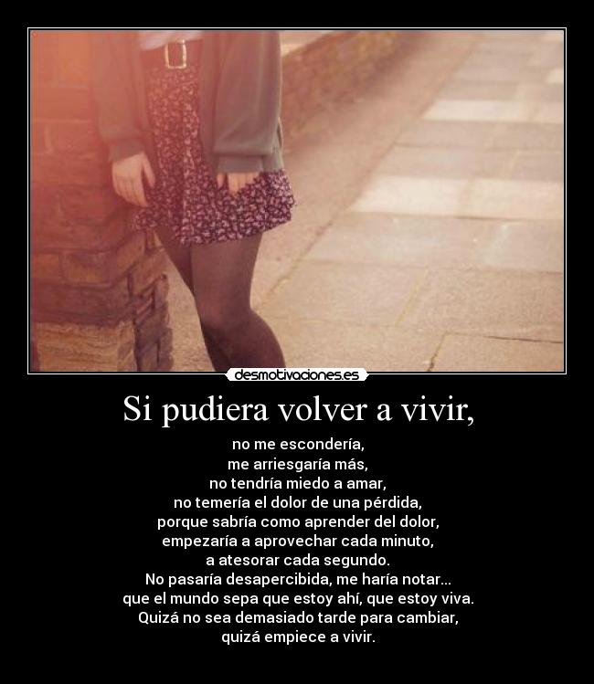 Si pudiera volver a vivir, - 
