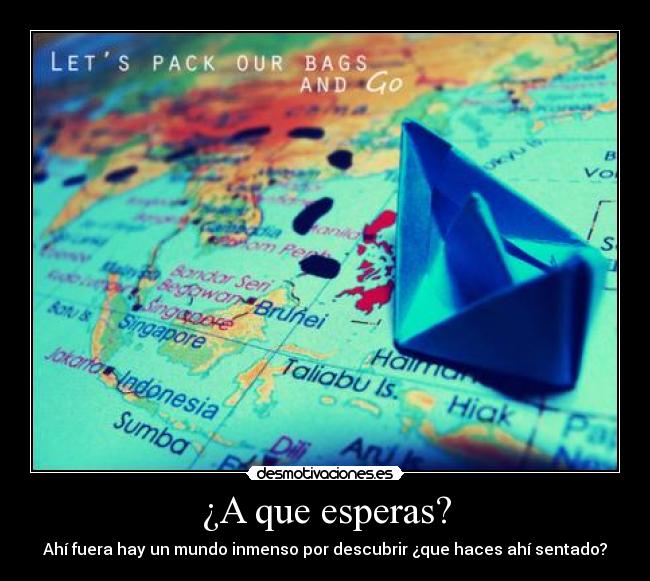 ¿A que esperas? - 