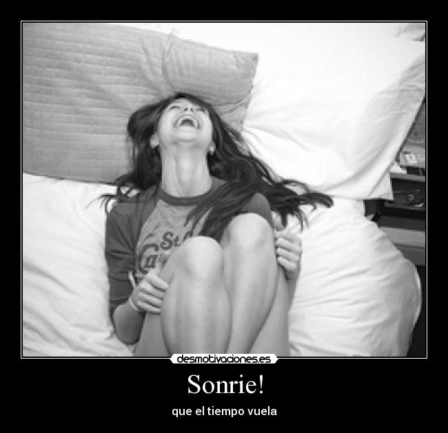 Sonrie! - que el tiempo vuela