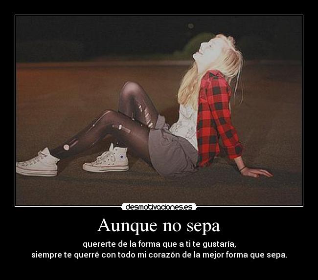 Aunque no sepa -