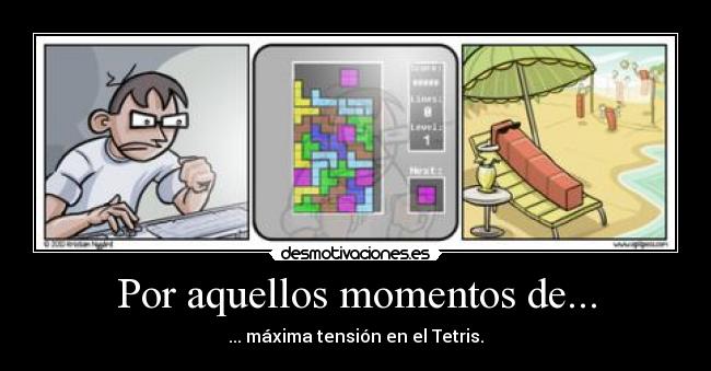 Por aquellos momentos de... - 
