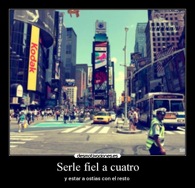 Serle fiel a cuatro - y estar a ostias con el resto 