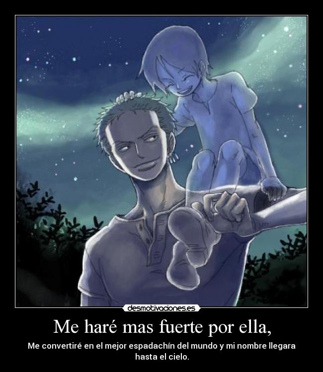 Me haré mas fuerte por ella, -