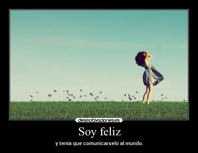 Soy feliz -