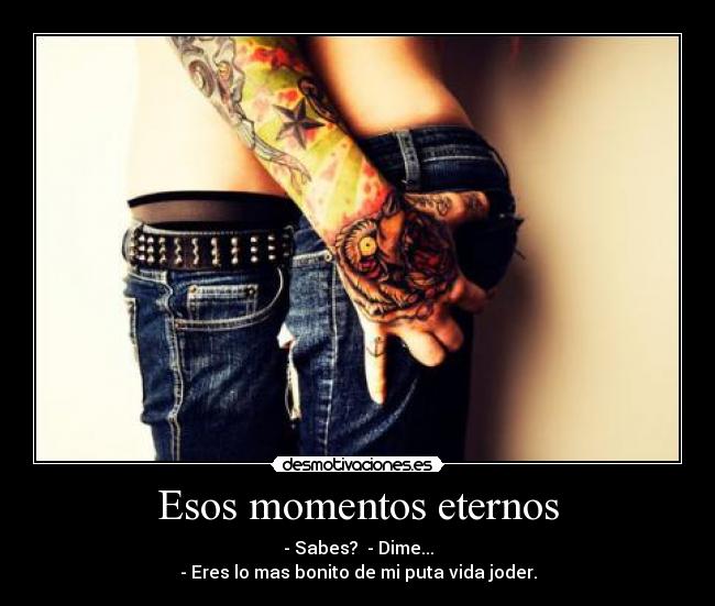 Esos momentos eternos - 