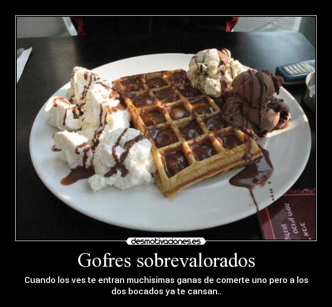 Gofres sobrevalorados - 