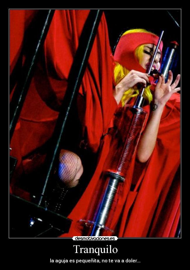 Tranquilo - la aguja es pequeñita, no te va a doler...