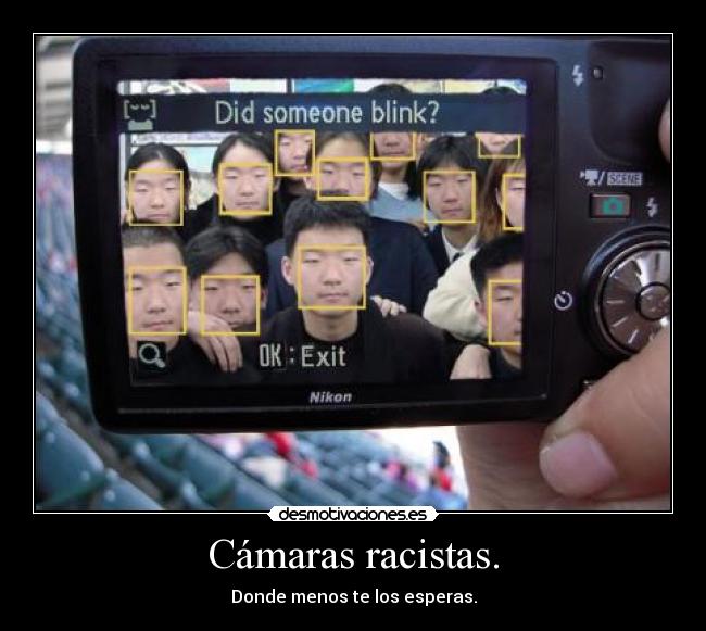 Cámaras racistas. -