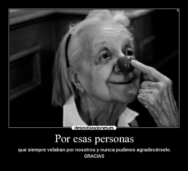 Por esas personas -