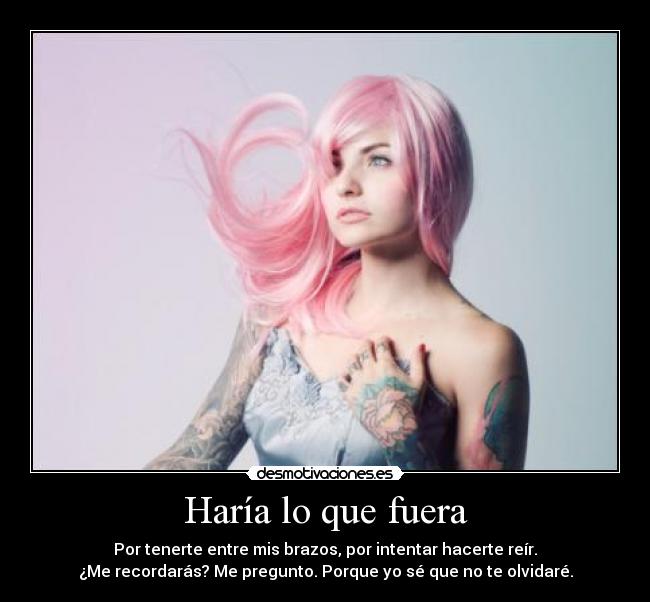 Haría lo que fuera - 