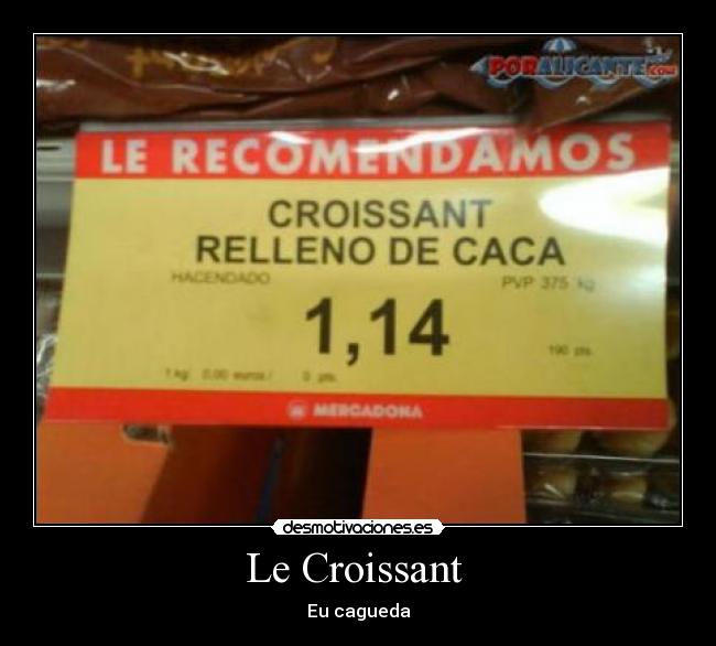 carteles mercadona1croissant desmotivaciones