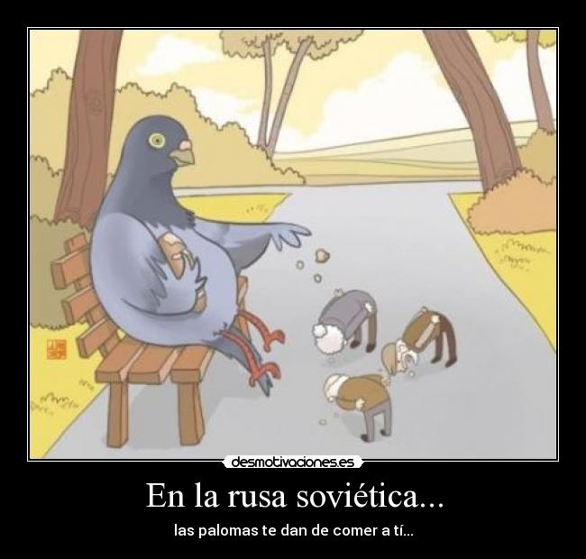 En la rusa soviética... - 