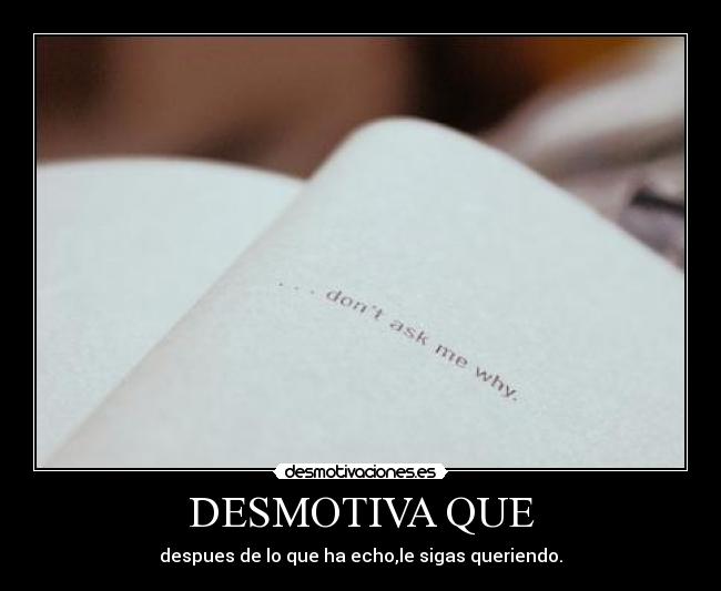 carteles amordesmotivaquerer desmotivaciones