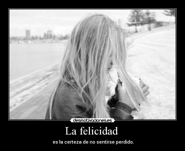 La felicidad -