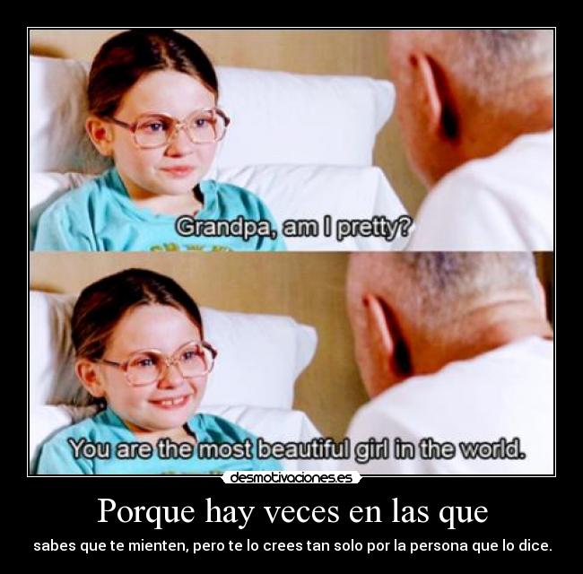 Porque hay veces en las que - 