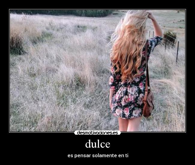 dulce - es pensar solamente en ti