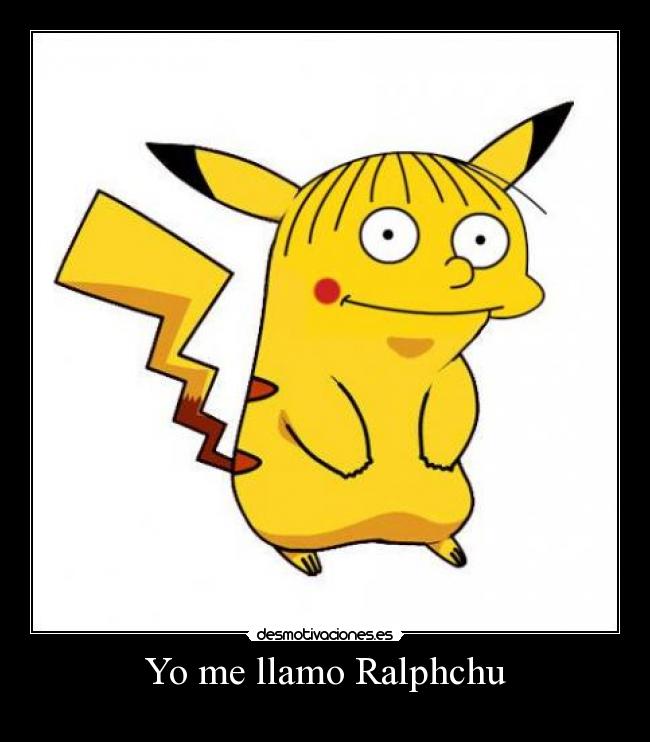 Yo me llamo Ralphchu - 