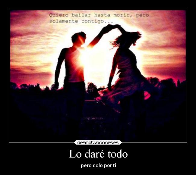 Lo daré todo -