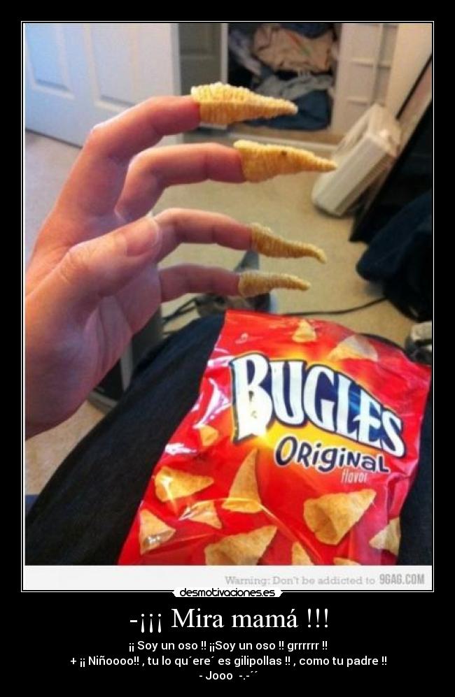 -¡¡¡ Mira mamá !!! -