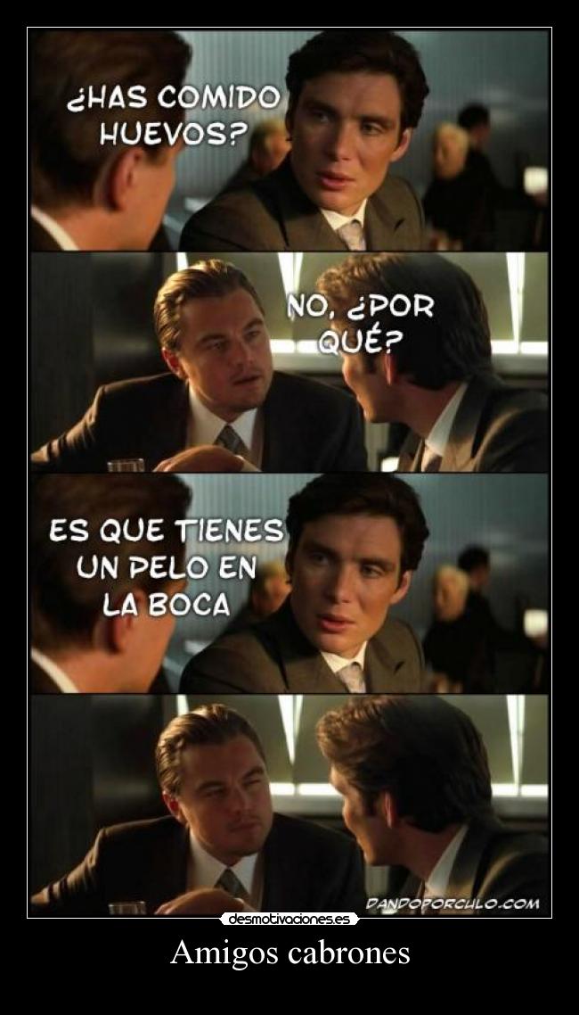 Amigos cabrones -
