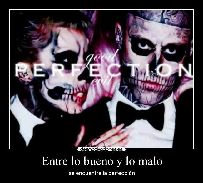 Entre lo bueno y lo malo -
