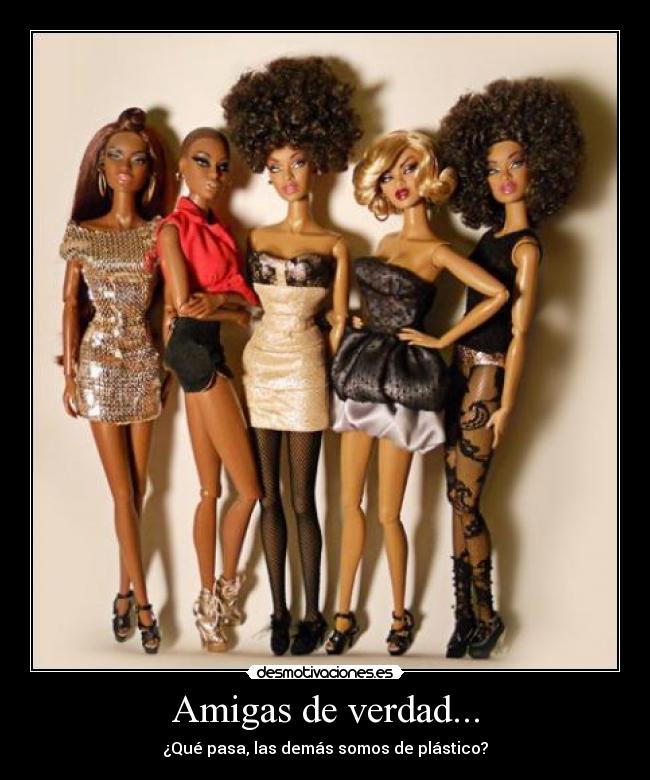 carteles barbies amigas verdad plastico desmotivaciones