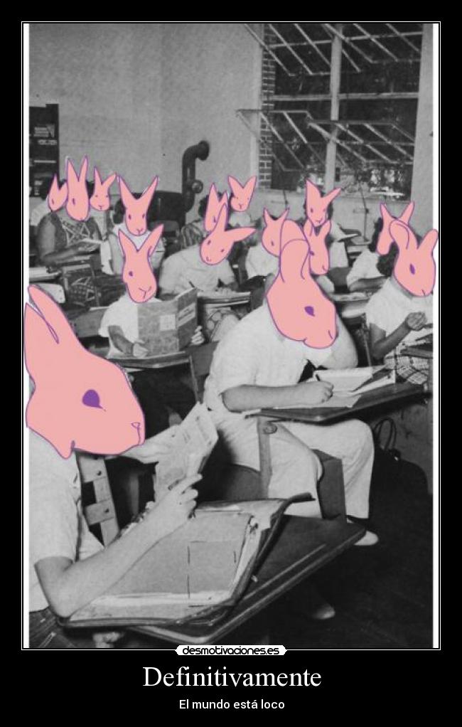 Definitivamente - El mundo está loco