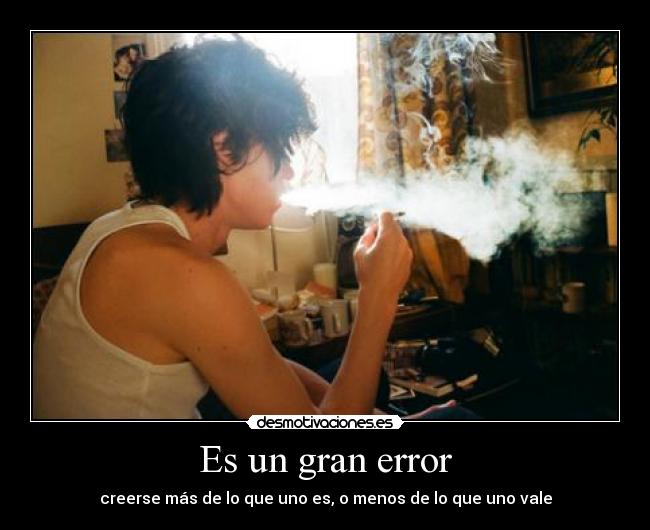 Es un gran error -