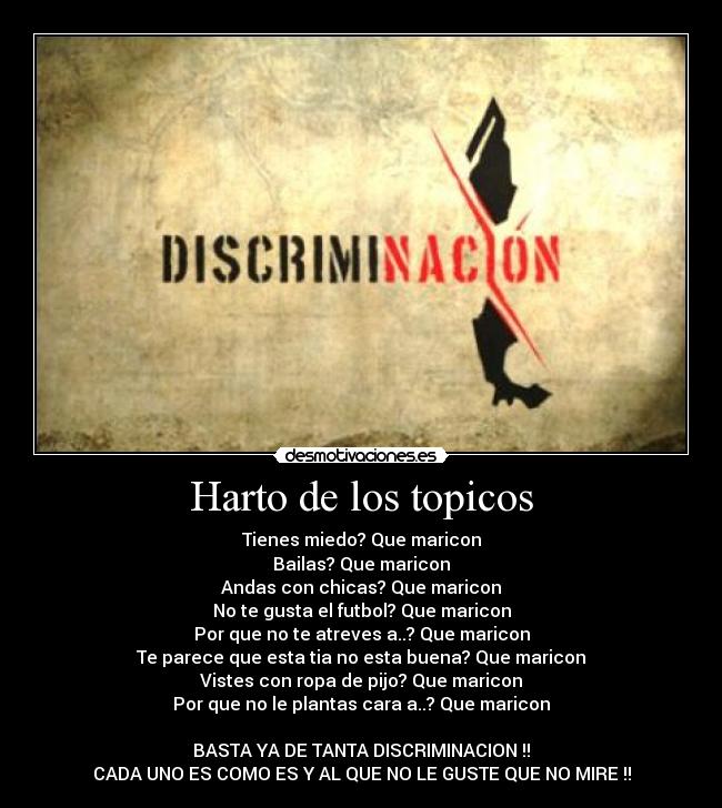 Harto de los topicos -