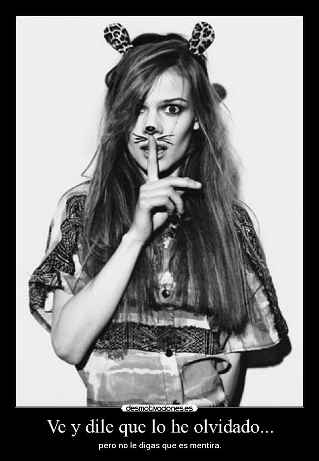 Ve y dile que lo he olvidado... - 
