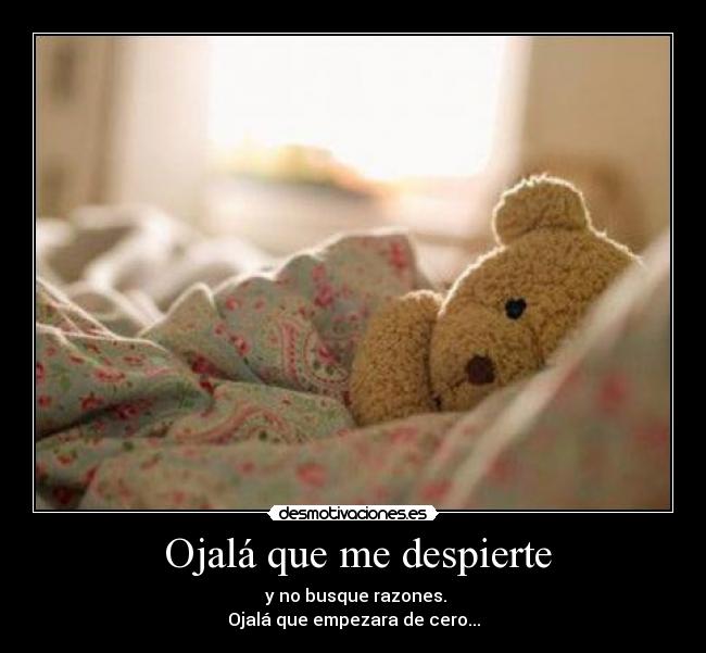  Ojalá que me despierte - 