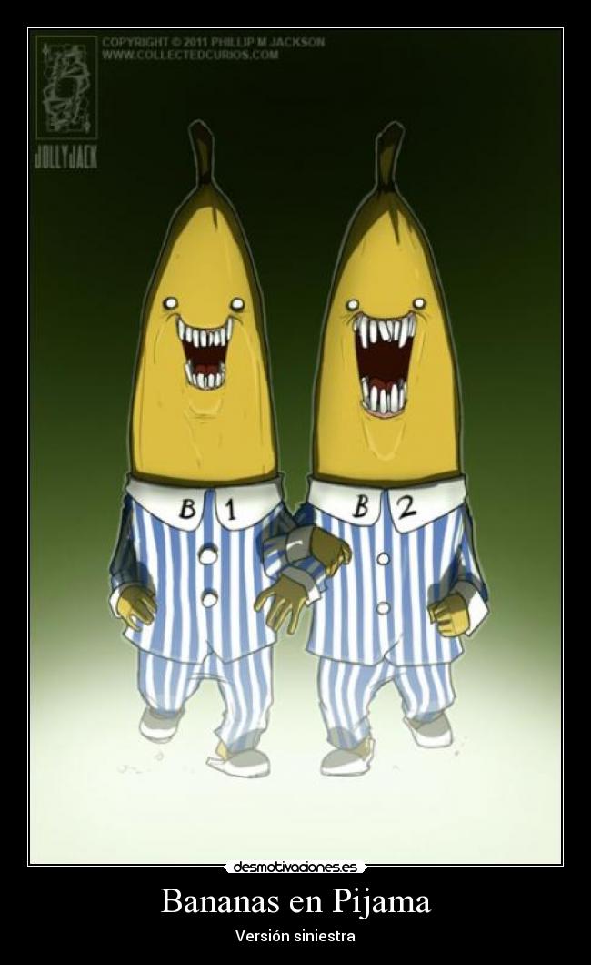 Bananas en Pijama - 