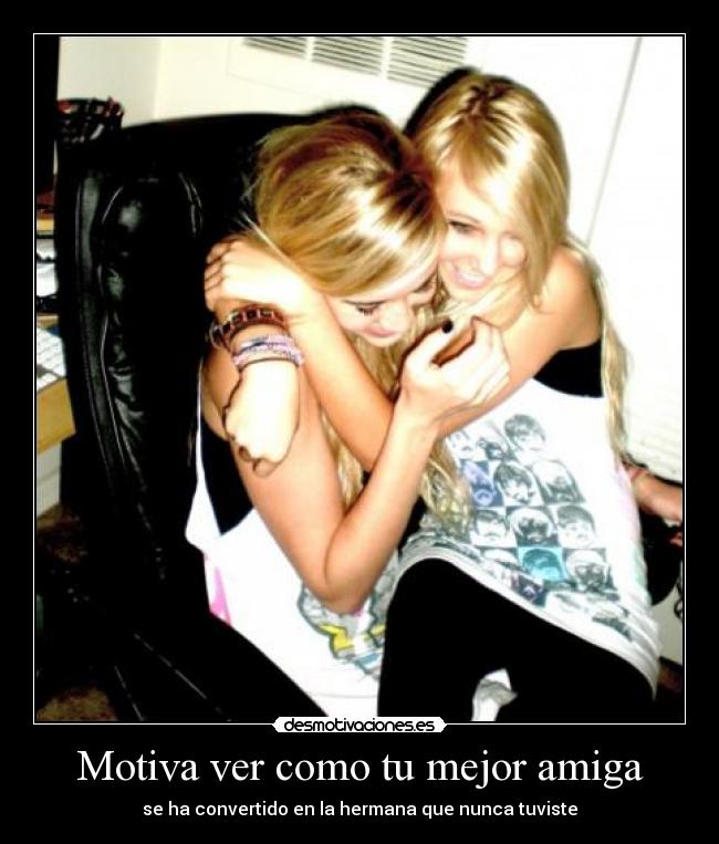 Motiva ver como tu mejor amiga - 