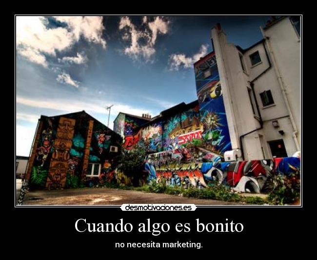 Cuando algo es bonito -