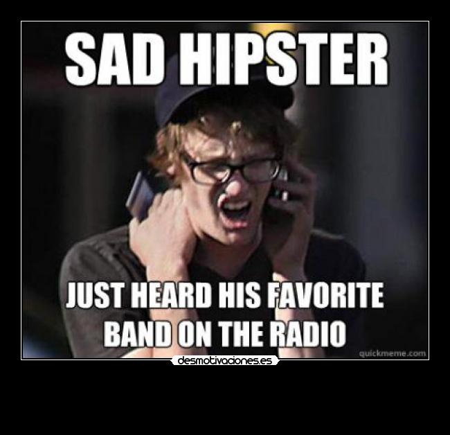 carteles sad hipster desmotivaciones