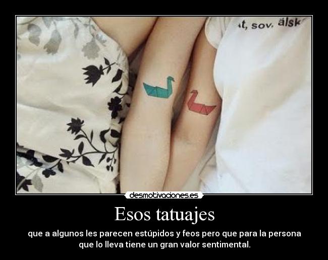 Esos tatuajes -
