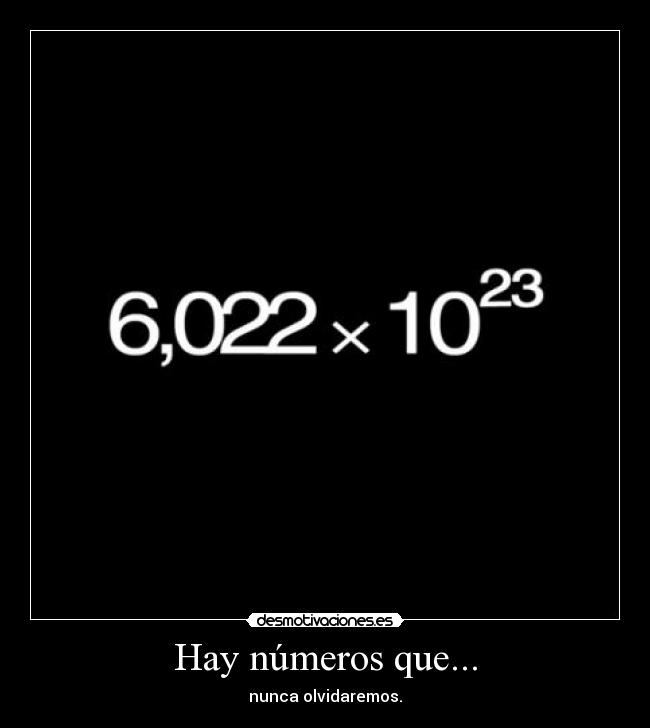 Hay números que... - nunca olvidaremos.
