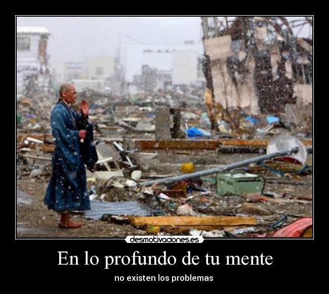 En lo profundo de tu mente - no existen los problemas